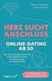 Titel: Herz sucht Anschluss. Online-Dating ab 50. Illustration: Herz und WLAN-Symbol.