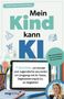 Viola Patricia Herrmann: Mein Kind kann KI, Buch