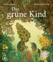 Text: "Hollie Hughes", "Britta Teckentrup", "Das grüne Kind". Illustration: Kind mit Pflanzenhain und Igel.