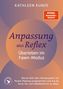 "Anpassung aus Reflex: Überleben im Fawn-Modus" von Kathleen Kunze. Hintergrund in lila und orange Tönen., Buch