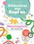 "Bildschirm aus, Kopf an" und "Neurospiele für clevere Kids" mit bunten Formen und Spielen für Kinder von 3 bis 9., Buch