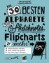 Tanja Wehr: Die 30 besten Alphabete für Sketchnotes, Flipcharts & mehr, Buch