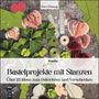 Petra Prüssing: Bastelprojekte mit Stanzen, Buch, Buch