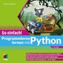 "So einfach! Programmieren lernen mit Python. Spielend lernen, einfache Anleitungen, ab 10 Jahre. Tierfigur mit Laptop.", Buch