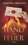 Christine Ambrosius: Die Hand im Feuer, Buch