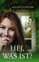 Roland Schreyer: Hej, was ist?, Buch
