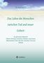 Rolf Jansen: Das Leben des Menschen zwischen Tod und neuer Geburt, Buch