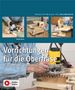 „Vorrichtungen für die Oberfräse: Selbstgebaut – Wiederholgenau – Effizient“. Oben drei Bilder von Fräsen in Werkstätten., Buch