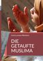 Carlo Luciano Weichert: Die getaufte Muslima, Buch