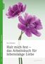 Sue Johnson: Halt mich fest - das Arbeitsbuch für lebenslange Liebe, Buch