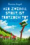 Romina Angeli: Wer zweimal stirbt, ist trotzdem tot, Buch