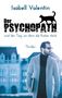 Isabell Valentin: Der Psychopath und der Tag, an dem die Katze starb, Buch