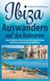 Elisabeth Mecklenburg: Ibiza - Auswandern auf die Balearen, Buch