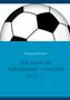 Wolfgang Schnepper: Vier Sterne am Fußballhimmel - Einer fehlt noch......, Buch