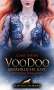 Carol Stroke: VooDoo - Gefährliche Lust | Erotischer Fantasy Roman, Buch