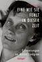 Katrin Hörnlein: Eine wie sie fehlt in dieser Zeit, Buch, Buch