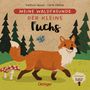 Carla Häfner: Meine Waldfreunde. Der kleine Fuchs, Buch