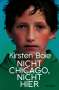 Kirsten Boie: Nicht Chicago. Nicht hier., Buch