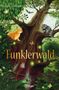 Stefanie Taschinski: Funklerwald, Buch