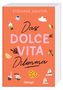 Stefanie Santer: Das Dolce Vita Dilemma, Buch, Buch