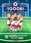 Rüdiger Bertram: Tooor! 15 Fußballgeschichten für echte Fans, Buch