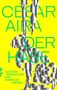 César Aira: Der Hase, Buch