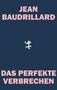 Text: JEAN BAUDRILLARD, DAS PERFEKTE VERBRECHEN. Dunkelblauer Hintergrund, zentrale weiße Figur., Buch