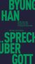 Byung-Chul Han: Sprechen über Gott, Buch