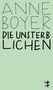Text: "ANNE BOYER DIE UNSTERBLICHEN". Unterer Bereich: stilisiertes kleines Symbol, humanoide Form auf grünem Hintergrund., Buch