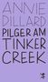 ANNIE DILLARD PILGER AM TINKER CREEK, lila Hintergrund, schwarze handschriftliche Buchstaben, kleines Symbol unten rechts., Buch