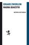 EDUARD ZWIERLEIN, MAGNA QUAESTIO, MATTHES & SEITZ BERLIN. Ein kleines, strichmännchenartiges Symbol unten links., Buch