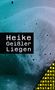 Heike Geißler: Liegen, Buch