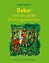 Johann Kapferer: Dobar und das gelbe Dschungelmonster, Buch