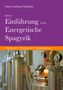 Hans Gerhard Wicklein: Kleine Einführung in die Energetische Spagyrik, Buch