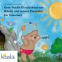 Silke Porath: Gute Nacht Geschichten mit Kibalú und seinen Freunden, Buch