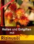 Christian Meyer-Esch: Heilen und Entgiften mit Rizinusöl (3. Auflage 2020), Buch