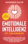 Johannes Euler: Emotionale Intelligenz ist erlernbar, Buch