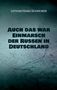 Lothar Hans Schreiber: Auch das war Einmarsch der Russen in Deutschland, Buch