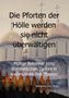 Die Pforten der Hölle werden sie nicht überwältigen, Buch
