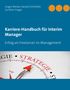 Jürgen Becker: Karriere-Handbuch für Interim Manager, Buch
