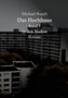 Michael Rusch: Das Hochhaus Band 1, Buch, Buch