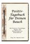 Martin Storr: Positiv-Tagebuch für Deinen Bauch, Buch