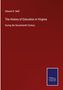 Edward D. Neill: The History of Education in Virginia, Buch