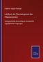 Friedrich August Flückiger: Lehrbuch der Pharmakognosie des Pflanzenreiches, Buch