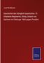 Josef Rindfleisch: Geschichte des königlich bayerischen 15 Infanterie-Regiments, König Johann von Sachsen im Feldzuge 1866 gegen Preußen, Buch