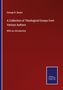 George R. Noyes: A Collection of Theological Essays from Various Authors, Buch