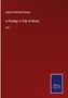 Henry Fothergill Chorley: A Prodigy: A Tale of Music, Buch