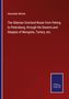 Alexander Michie: The Siberian Overland Route from Peking to Petersburg, through the Deserts and Steppes of Mongolia, Tartary, etc., Buch
