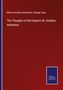 Marcus Aurelius Antoninus: The Thoughts of the Emperor M. Aurelius Antoninus, Buch