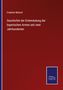 Friedrich Münich: Geschichte der Entwickelung der bayerischen Armee seit zwei Jahrhunderten, Buch